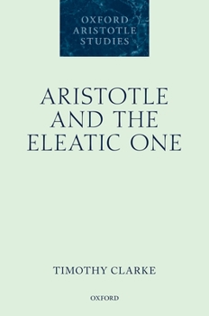 Hardcover Aristotle and the Eleatic One Book