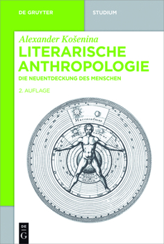 Literarische Anthropologie: Die Neuentdeckung Des Menschen