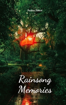 Rainsong Memories