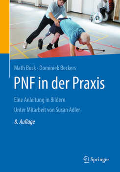 Paperback Pnf in Der PRAXIS: Eine Anleitung in Bildern [German] Book