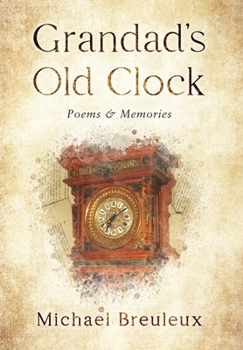 Hardcover Grandad's Old Clock: Poems & Memories Book