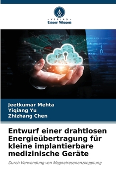 Paperback Entwurf einer drahtlosen Energieübertragung für kleine implantierbare medizinische Geräte [German] Book