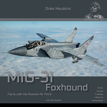 Paperback MiG-31 Foxhound: Aircraft in Detail Book