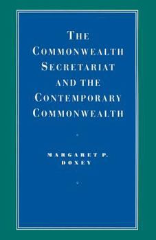 Paperback The Commonwealth Secretariat and the Contemporary Commonwealth Book