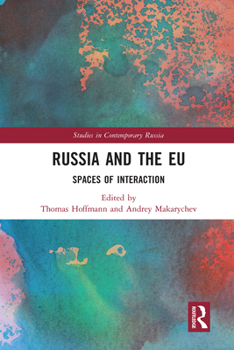 Paperback Russia and the EU: Spaces of Interaction Book