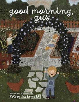Hardcover Good Morning, Gus Book