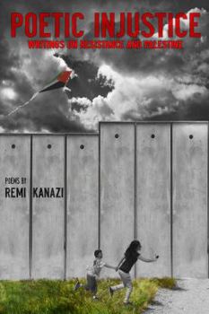 Paperback Poetic Injustice: Writings on Resistance and Palestine (Includes CD) Book