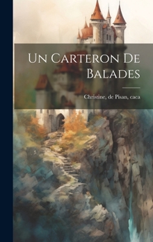 Hardcover Un Carteron De Balades [French] Book