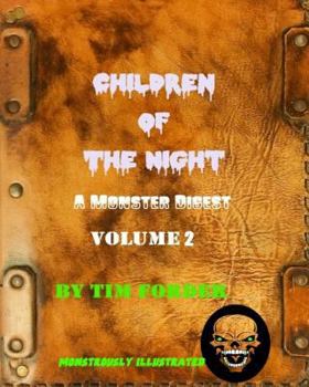 Children of the Night Volume 2: A Monster Digest