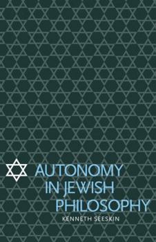 Paperback Autonomy in Jewish Philosophy Book