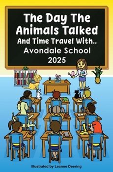 The day the animals talked, Avondale School, 2025