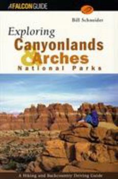 Paperback Exploring Canyonlands and Arches National Parks Book