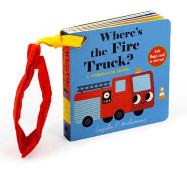 Board book Where's the Fire Truck?: A Stroller Book