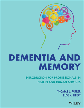 Paperback Dementia and Memory: Introduction for Professionals in Health and Human Services Book