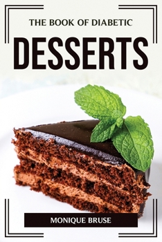 Paperback The Book of Diabetic Desserts Book