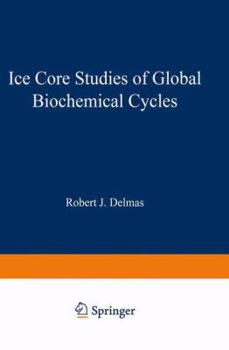 Paperback Ice Core Studies of Global Biogeochemical Cycles Book