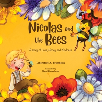 Paperback Nicolas and the Bees: A story of Love, Honey and Kindness Book