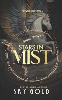 Stars in Mist: A Second Chance Starlit Romance (The Sable Riders)