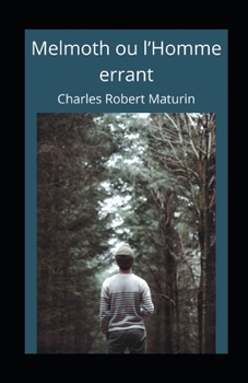Paperback Melmoth ou l'Homme errant illustr?e [French] Book