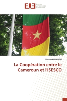 Paperback La Coopération entre le Cameroun et l'ISESCO [French] Book