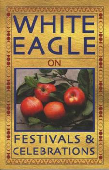 Paperback White Eagle on Festivals and Celebrations Book