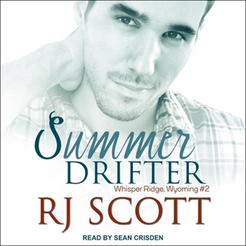 Summer Drifter - Book #2 of the Whisper Ridge, Wyoming