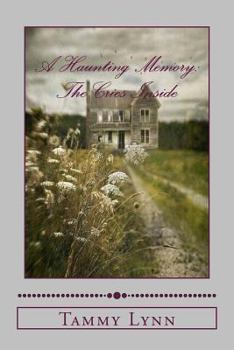 Paperback A Haunting Memory: The Cries Inside Book