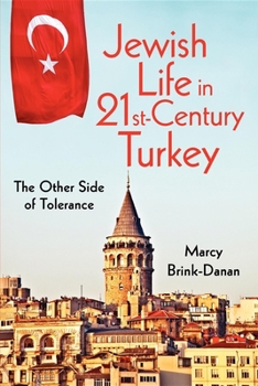 Paperback Jewish Life in Twenty-First-Century Turkey: The Other Side of Tolerance Book