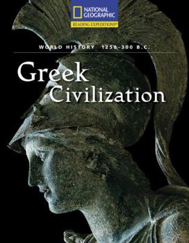 Paperback Reading Expeditions (World Studies: World History): Greek Civilization (1250-300 B.C.) Book