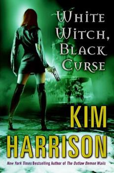 White Witch, Black Curse - Book #7 of the Hollows
