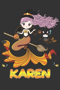 Karen: Karen Halloween Beautiful Mermaid Witch, Create An Emotional Moment For Karen?, Show Karen You Care With This Personal Custom Gift With Karen's Very Own Planner Calendar Notebook Journal