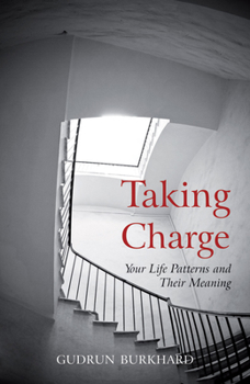 Paperback Taking Charge: Your Life Patterns and Their Meaning Book