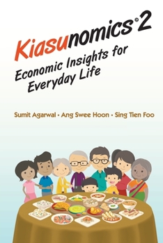 Paperback Kiasunomics 2: Economic Insights for Everyday Life Book