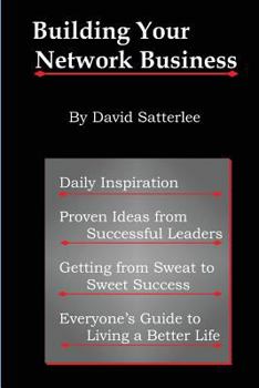 Paperback Building Your Network Business: Proven Ideas from Successful Leaders Book