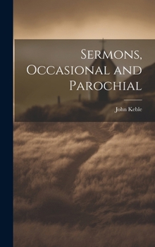 Hardcover Sermons, Occasional and Parochial Book