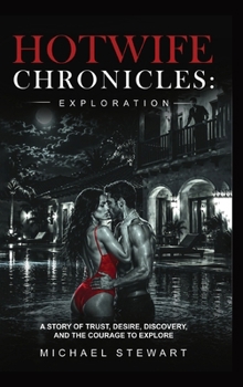 Hotwife Chronicles: Exploration