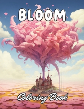 Paperback Bloom Coloring Book: 100+ New and Exciting Designs for All Fans Book