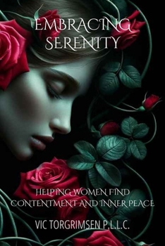 Paperback Embracing Serenity: Helping Women Find Contentment and Inner Peace Book