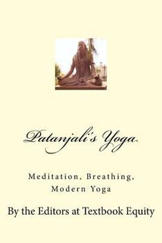 Paperback Patanjali's Yoga: Meditation, Breathing, Modern Yoga Book