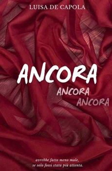 Paperback Ancora: ancora, ancora [Italian] Book