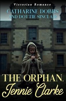 Paperback The Orphan, Jennie Clarke Book