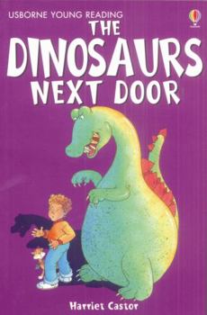 The Dinosaurs Next Door (Young Reading 1) - Book  of the Usborne Young Reading Series 1