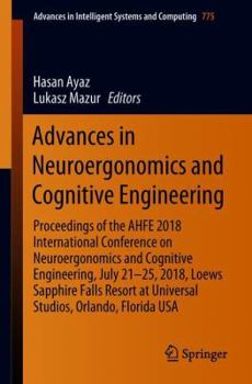 Paperback Advances in Neuroergonomics and Cognitive Engineering: Proceedings of the Ahfe 2018 International Conference on Neuroergonomics and Cognitive Engineer Book