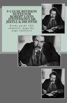 Paperback 9-1 GCSE REVISION NOTES for ROBERT LOUIS STEVENSON?S DR JEKYLL & MR HYDE: Study guide (All chapters, page-by-page analysis) Book