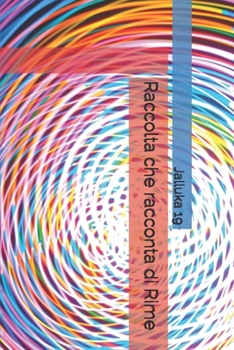 Paperback Raccolta che racconta di Rime [Italian] Book