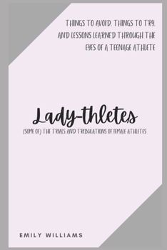 Paperback Lady-thletes: (some of) The trials and tribulations of female athletes Book