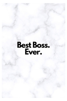 Paperback Best Boss. Ever.: Lined Notebook Book