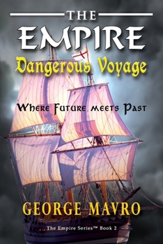 Paperback The Empire Dangerous Voyage Book