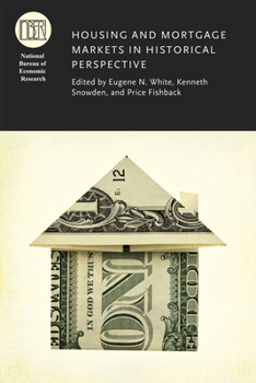 Hardcover Housing and Mortgage Markets in Historical Perspective Book
