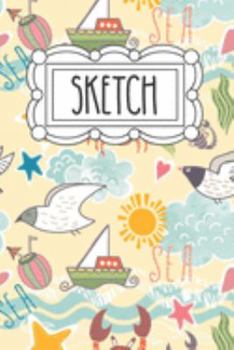 Sketch: 120 Page 6"x9" Sketchbook for Art - Doodling and Drawing | Notebook for Little Girls - Teens and Tween Girls | Gift for Little Girl